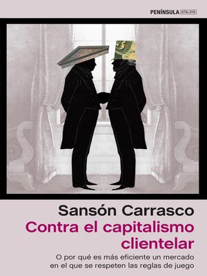 cover image of Contra el capitalismo clientelar